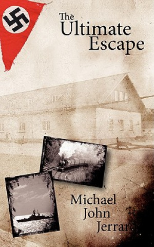 Kniha Ultimate Escape Michael John Jerrard