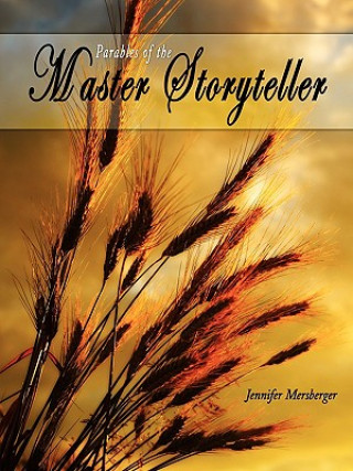 Book Parables of the Master Storyteller Jennifer Mersberger