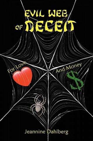 Kniha Evil Web of Deceit Jeannine Dahlberg