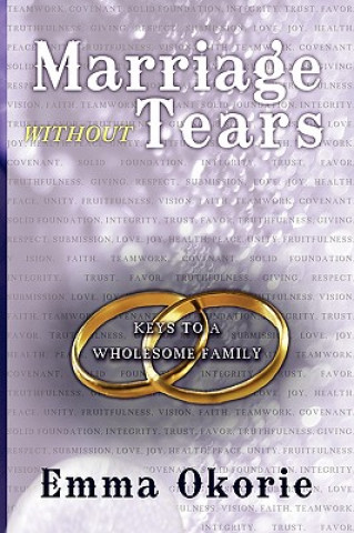 Kniha Marriage Without Tears Emma Okorie