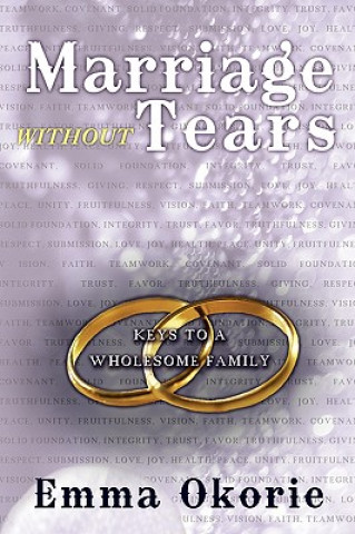 Książka Marriage Without Tears Emma Okorie