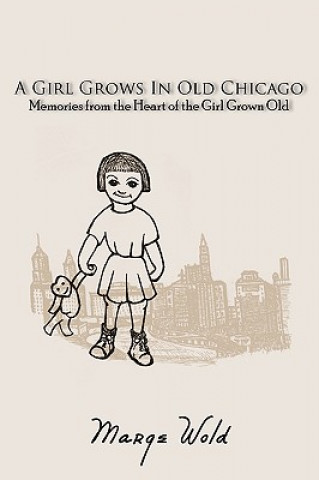 Carte Girl Grows In Old Chicago Marge Wold
