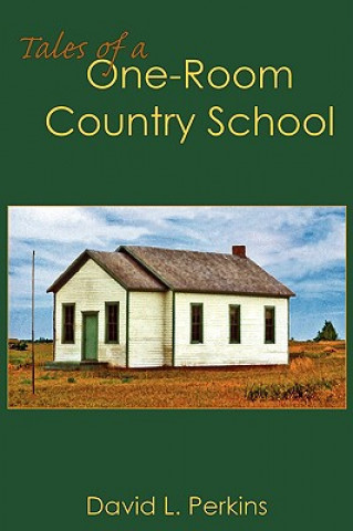 Kniha Tales of a One-Room Country School David L Perkins