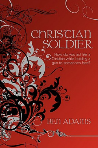 Buch Christian Soldier Ben Adams