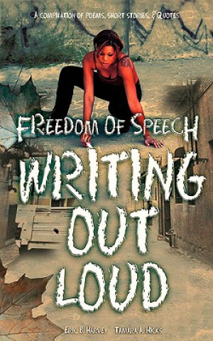 Kniha Freedom of Speech Writing Out Loud Tamara Hicks