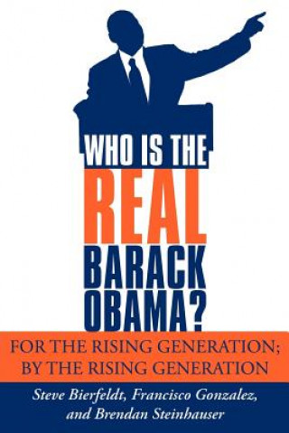 Kniha Who is the REAL Barack Obama? Brendan Steinhauser