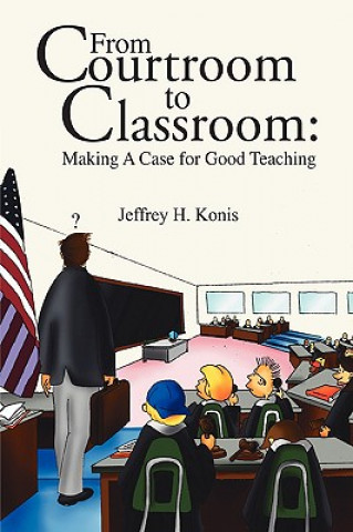 Kniha From Courtroom to Classroom Jeffrey H Konis