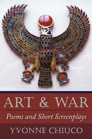 Livre Art & War Yvonne Chiuco