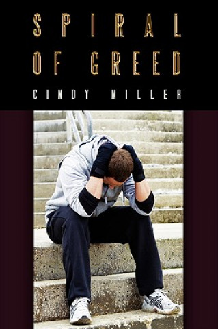 Kniha Spiral of Greed Cindy Miller