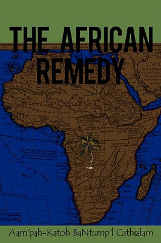 Книга African Remedy Aampah-Katoh Bantump'l Cathialam