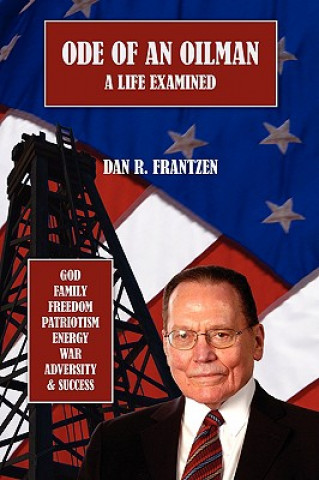 Book Ode of an Oilman Dan R Frantzen