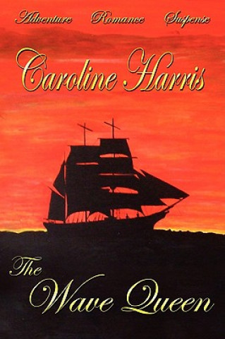 Kniha Wave Queen Caroline Harris