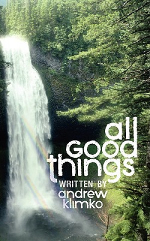 Kniha All Good Things Andrew Frank Klimko