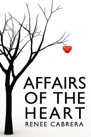 Kniha Affairs of the Heart Renee Cabrera