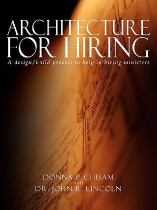 Knjiga Architecture for Hiring Dr John R Lincoln