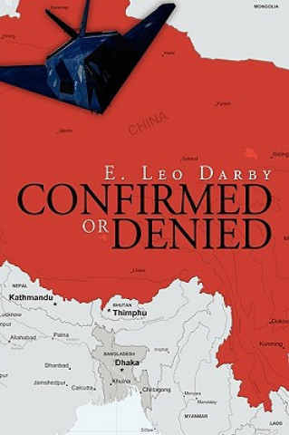 Knjiga Confirmed or Denied Leo Darby E Leo Darby