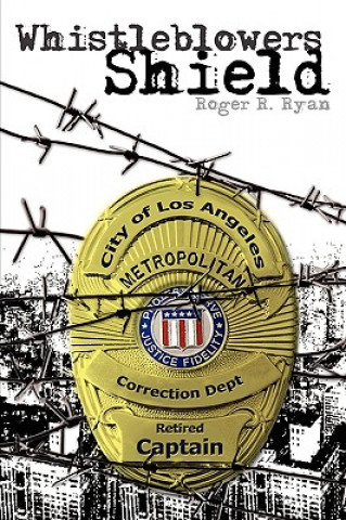Книга Whistleblowers Shield Roger R Ryan