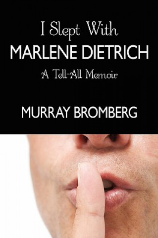 Kniha I Slept With Marlene Dietrich Bromberg