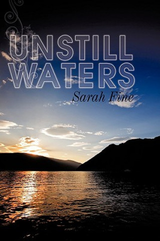Könyv Unstill Waters Sarah Fine