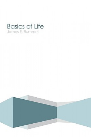 Książka Basics of Life James E Rummel