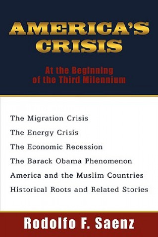 Βιβλίο America's Crisis Rodolfo Saenz Forero