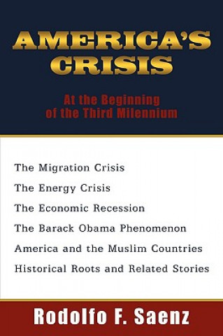 Kniha America's Crisis Rodolfo Saenz Forero