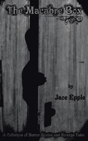 Könyv Macabre Box Jace Epple