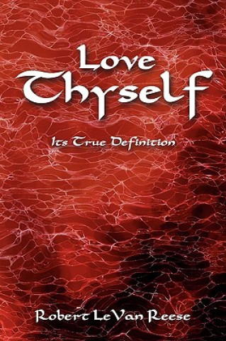 Livre Love Thyself Robert Levan Reese