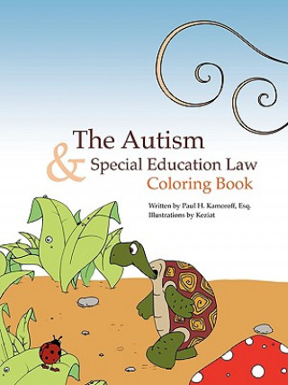 Carte Autism & Special Education Law Coloring Book Paul H Kamoroff Esq