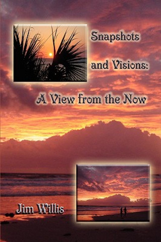 Livre Snapshots and Visions Jim Willis