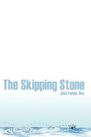 Kniha Skipping Stone John Fodale