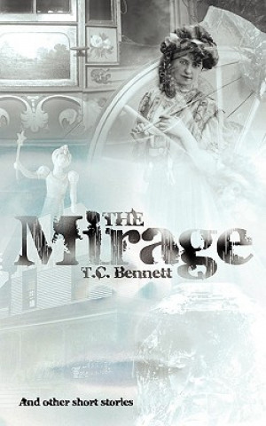 Könyv Mirage T C Bennett
