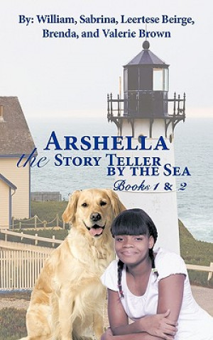 Könyv Arshella the Story Teller by the Sea William Brown