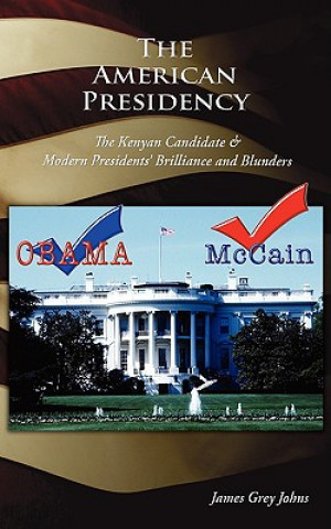 Könyv American Presidency James Grey Johns