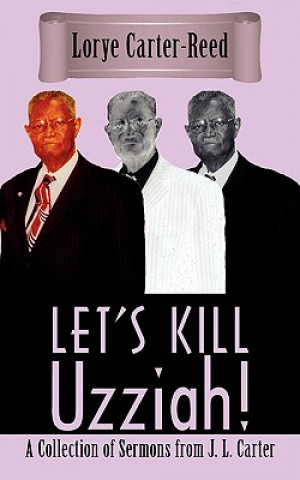 Livro Let's Kill Uzziah! Lorye Carter-Reed