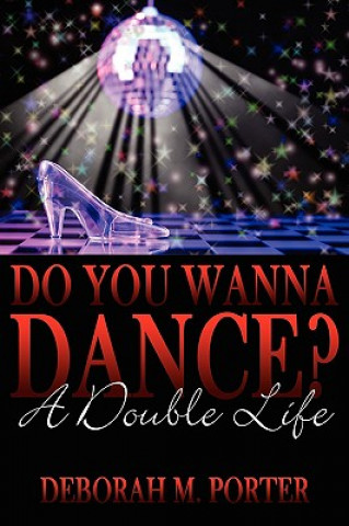 Книга Do You Wanna Dance? Deborah M Porter