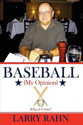 Carte Baseball (My Opinion) Larry Rahn