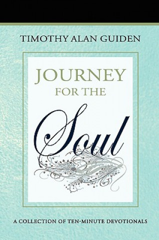 Книга Journey For the Soul Timothy Alan Guiden