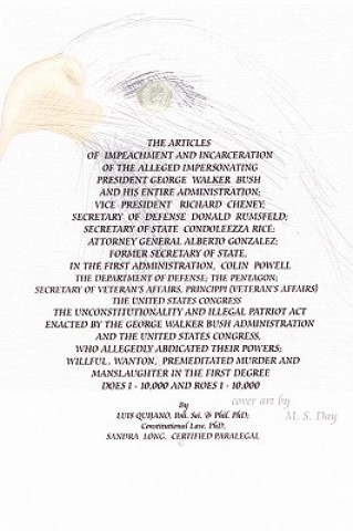 Книга Articles Of Impeachment And Incarceration Luis Y. Quijano Ph.D.
