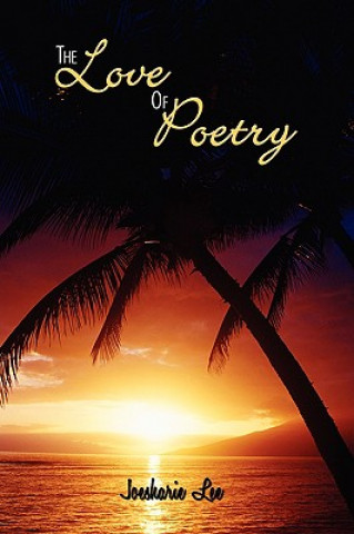 Kniha Love Of Poetry Joesharie Lee