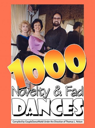 Book 1000 Novelty & Fad Dances Tom L Nelson