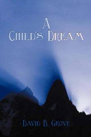 Buch Child's Dream David B Grove