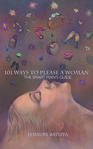 Книга 101 Ways to Please a Woman Lenaure Batista