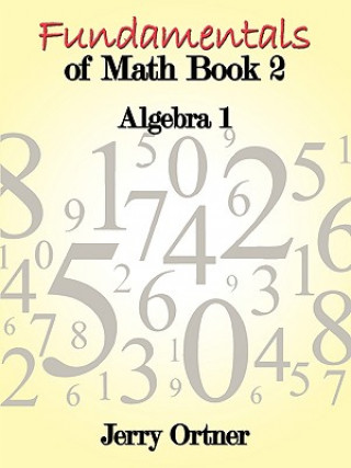 Kniha Fundamentals of Math Book 2 Jerry Ortner