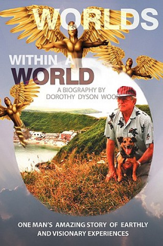 Kniha Worlds Within A World Dorothy Dyson Wood