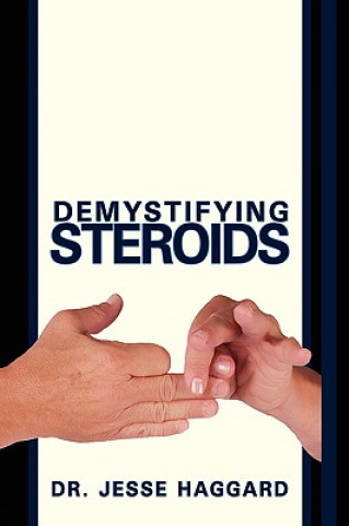 Kniha Demystifying Steroids N M D Jesse Haggard