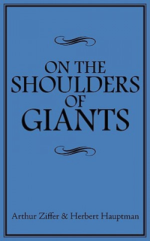 Książka On the Shoulders of Giants Herbert Hauptman