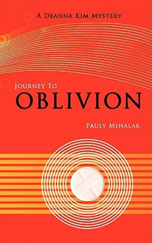 Книга Journey To Oblivion Pauly Mihalak