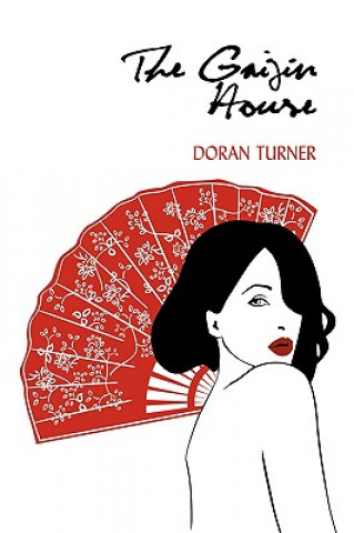 Könyv Gaijin House Doran Turner