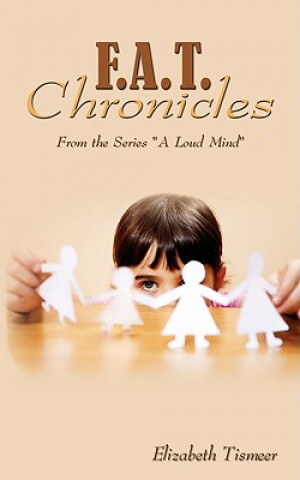 Kniha F.A.T. Chronicles Elizabeth Tismeer